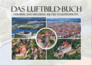 Das Nürnberg Buch, Das Luftbild-Buch, Luftbildbuch, ISBN: 978-3-00-060055-5, Verlag digitale-luftbilder.de, Oliver Acker, Luftbild Nürnberg, Nürnberg Luftbild, Luftbilder, Luftbildaufnahmen, Luftbildarchiv, Luftbildsuche, Luftaufnahmen